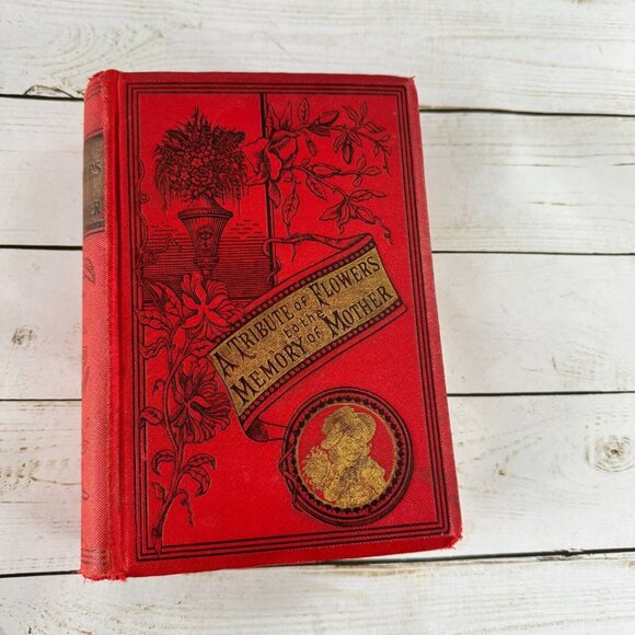 A Tribute of Flowers to the Memory of Mother by John Mccoy, D. H. Wever 1898 HC - Picture 1 of 16